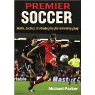 Premier Soccer by Parker, Michael, 9780736068246