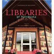 Libraries of Minnesota by Ohman, Doug; Weaver, Will; Hautman, Pete; Coy, John; Carlson, Nancy L., 9780873518246
