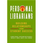 Personal Librarians by Bisko, Lynne; Buchansky, Heather; Gray, Brian C.; Reese, E. Gail, 9781440858246