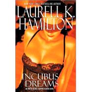 Incubus Dreams by Hamilton, Laurell K., 9780425198247