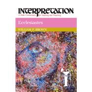 Ecclesiastes by Brown, William P., 9780664238247
