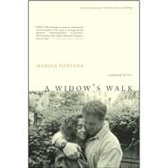 A Widow's Walk A Memoir of 9/11 by Fontana, Marian, 9780743298247