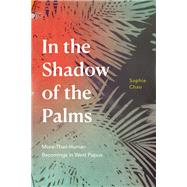 In the Shadow of the Palms by Sophie Chao, 9781478018247
