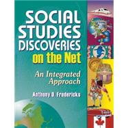 Social Studies Discoveries on the Net by Fredericks, Anthony D., 9781563088247