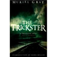 The Trickster by Gray, Muriel, 9780008158248