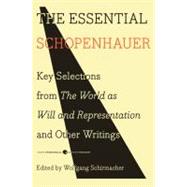 The Essential Schopenhauer by Schopenhauer, Arthur, 9780061768248