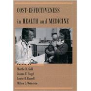 Cost-Effectiveness in Health and Medicine by Gold, Marthe R.; Siegel, Joanna E.; Russell, Louise B.; Weinstein, Milton C., 9780195108248