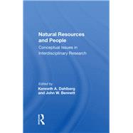 Natural Resources And People by Dahlberg, Kenneth A., 9780367158248