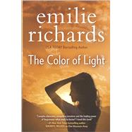 The Color of Light by Richards, Emilie, 9780778318248