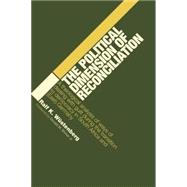 The Political Dimension of Reconciliation by Wstenberg, Ralf K., 9780802828248