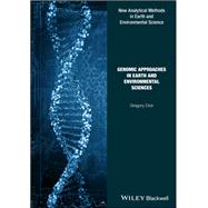 Genomic Approaches in Earth and Environmental Sciences by Dick, Gregory, 9781118708248