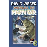Worlds of Honor by Weber, David, 9781439568248