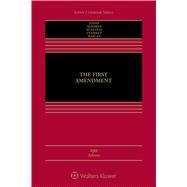The First Amendment by Stone, Geoffrey R.; Seidman, Louis M.; Sunstein, Cass R.; Tushnet, Mark V., 9781454868248