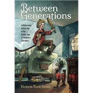 Between Generations by Smith, Victoria Ford, 9781496828248