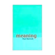 Meaning by Horwich, Paul, 9780198238249