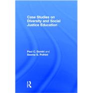 Case Studies on Diversity and Social Justice Education by Gorski; Paul C., 9780415658249