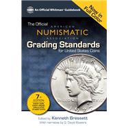 The Official American Numismatic Association Grading Standards for United States Coins by Bressett, Kenneth; Bowers, Q. David (CON), 9780794838249