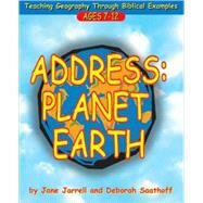Address: Planet Earth : Teaching Geography Through Biblical Examples by Saathoff, Deborah; Jarrell, Jane, 9780805408249