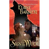 Sign of the Wolf by Barbieri, Elaine, 9780843958249