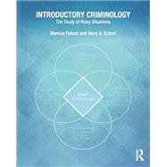 Introductory Criminology: The Study of Risky Situations by Felson; Marcus, 9781138668249