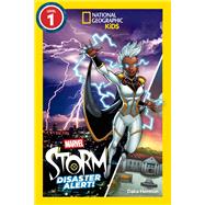 National Geographic Kids Readers: Marvel's Storm: Disaster Alert! (Level 1) by Hermon, Daka, 9781426378249