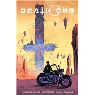 Death Orb Volume 1 by Aragon, Alejandro; Ferrier, Ryan; O'Halloran, Chris, 9781506708249