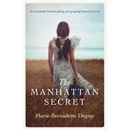 The Manhattan Secret by Dupuy, Marie-Bernadette, 9781529338249