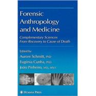 Forensic Anthropology and Medicine by Cunha, Eugenia; Pinheiro, Joao, M.D., 9781588298249