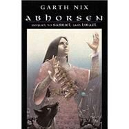 Abhorsen by Nix, Garth, 9780060278250