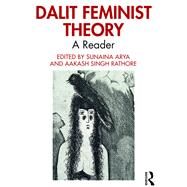 Dalit Feminist Theory by Arya, Sunaina; Rathore, Aakash Singh, 9780367278250