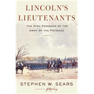 Lincoln's Lieutenants by Sears, Stephen W., 9780618428250