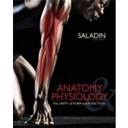 Anatomy and Physiology : The Unity of Form and Function by Kenneth Saladin, 9780073378251