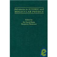 Advances in Atomic and Molecular Physics by Bates, David R.; Bederson, Benjamin, 9780120038251