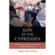 Son of the Cypresses by Benvenisti, Meron, 9780520238251