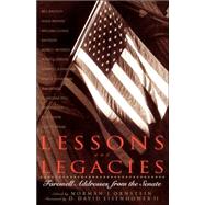 Lessons And Legacies Farewell Addresses From The Senate by Ornstein, Norman J.; Eisenhower Iii, D. David, 9780738208251