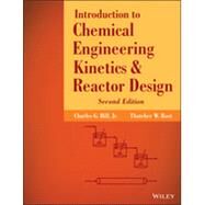 Introduction to Chemical Engineering Kinetics and Reactor Design by Hill, Charles G.; Root, Thatcher W., 9781118368251