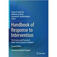 Handbook of Response to Intervention: The Science and Practice of Multi-Tiered Systems of Support by Jimerson, Shane R., 9781493968251
