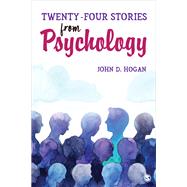 Twenty-four Stories from Psychology by Hogan, John D., 9781506378251