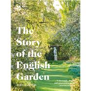 The Story of the English Garden by Edwards, Ambra, 9781911358251
