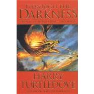 Through the Darkness : A Novel of the World War--and Magic by Turtledove, Harry, 9780312878252