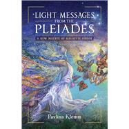 Light Messages from the Pleiades by Pavlina Klemm, 9781644118252