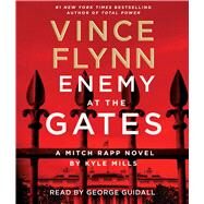 Enemy at the Gates by Flynn, Vince; Mills, Kyle; Guidall, George, 9781797128252