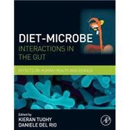 Diet-Microbe Interactions in the Gut by Tuohy; Del Rio, 9780124078253