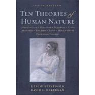 Ten Theories of Human Nature by Stevenson, Leslie; Haberman, David L., 9780195368253
