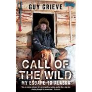 Call of the Wild by Grieve, Guy, 9780340898253