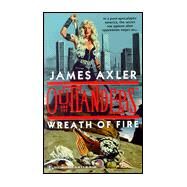 Wreath of Fire by James Axler, 9780373638253