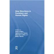 New Directions in Feminism and Human Rights by Collins; Dana, 9780415828253