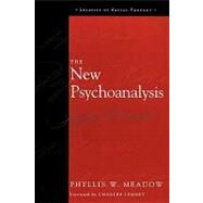 The New Psychoanalysis by Meadow, Phyllis W.; Lemert, Charles, 9780742528253