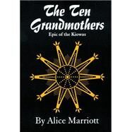 The Ten Grandmothers by Marriott, Alice Lee, 9780806118253