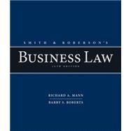 Smith and Roberson's Business Law by Mann, Richard; Roberts, Barry, 9781285428253